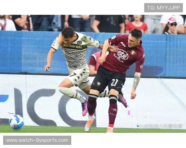 萨勒尼塔纳俱乐部新闻聚焦赛季重建与引援策略调整最新进展全面解读